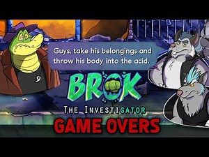 Brok the Investigator - Prologue Game Overs