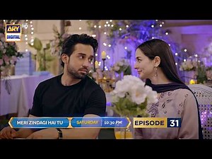 Meri Zindagi Hai Tu Episode 31 | Tomorrow at 10:30 PM | Hania Aamir | Bilal Abbas Khan | ARY Digital