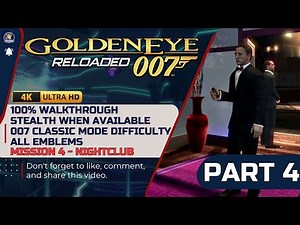 Goldeneye 007 Reloaded 100% Walkthrough - 007 Classic Difficulty - Part 4 NIGHTCLUB