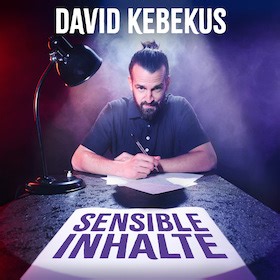 David Kebekus - mit „Sensible Inhalte" - Reservix - dein Ticketportal