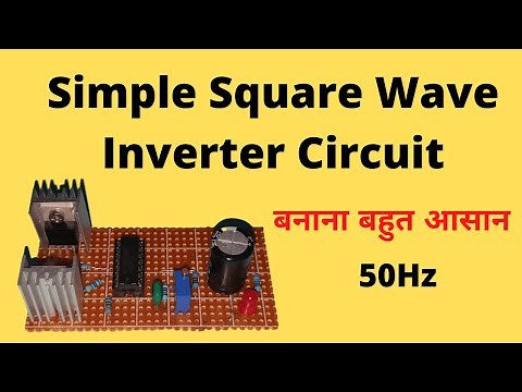 Simple Inverter Circuit || Square Wave Inverter Circuit || Inverter Circuit With IC 4047 50Hz