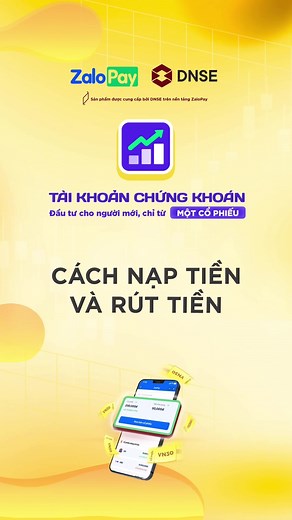 Hướng dẫn Nạp và Rút Tiền Tài Khoản Chứng Khoán trên ZaloPay