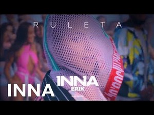 INNA - Ruleta (feat Erik) | Audio