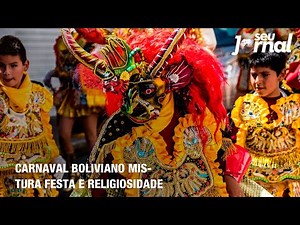 Bolivian Carnival blends celebration and religiosity.