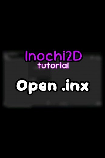 Open .inx 【Inochi2D】tutorial
