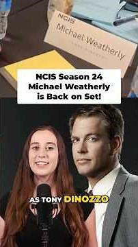 NCIS Season 24 BTS Video Shows Michael Weatherly Back on Set as Tony DiNozzo!