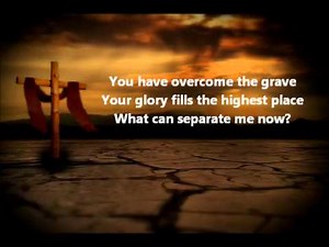 At the Cross by Hillsong w/ lyrics