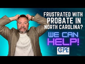 North Carolina Probate Summary and Helpful Resources for Inherited Properties