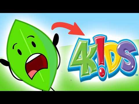 BFDIA but it aired on 4KIDS TV in 2003