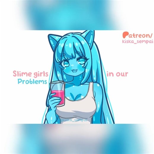 Slime Girls Problems In Our World 💦