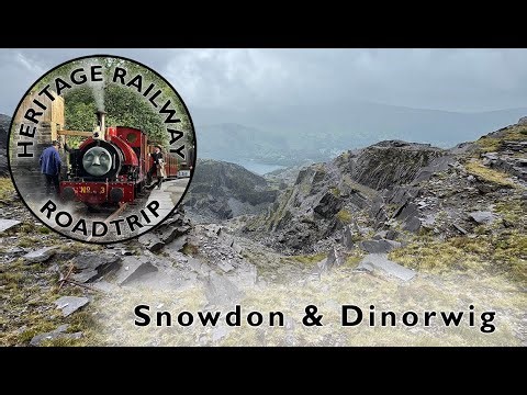 Snowdon Mountain Railway & Dinorwig Slate Quarry | Heritage Railway Roadtrip Ep. 4