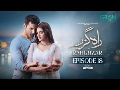 Rahguzar Episode 18 (Subtitles) 12th March 2026 | Digitally Presented by VGO Tel Pakistan | Green TV