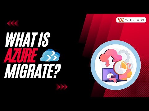 What is Azure Migrate? A Quick Overview on Azure Migrate with LIVE Tutorial! | Whizlabs