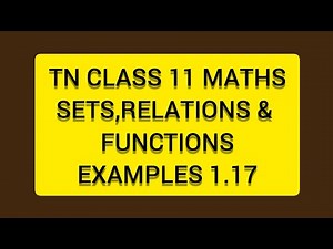 TN CLASS 11 MATHS SETS RELATIONS & FUNCTIONS EXAMPLES 1.17