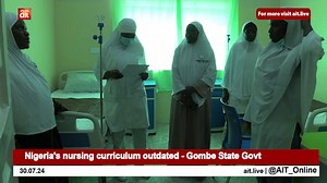1.6K views · 57 reactions | Nigeria's nursing curriculum outdated - Gombe State Govt | AIT Online | Facebook