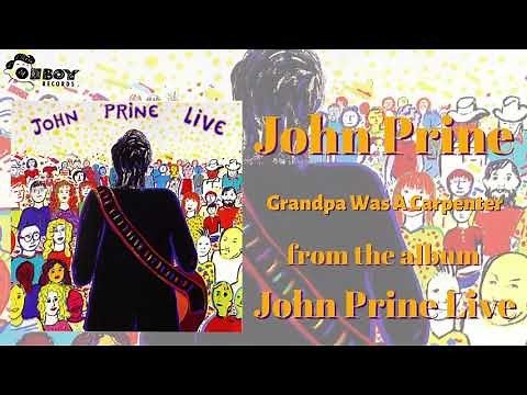 John Prine - Grandpa Was a Carpenter - John Prine (Live)