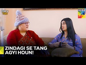 Umeed Ne Aghu Jaan Ko Shikayat Lagai | Fairy Tale Episode 16