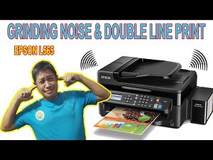 GRINDING NOISE & DOUBLE LINE PRINT ON EPSON L565 PRINTER
