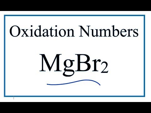 How to find the Oxidation Numbers for MgBr2 (Magnesium bromide)