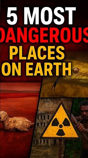 5 most dangerous places on Earth 😱😰