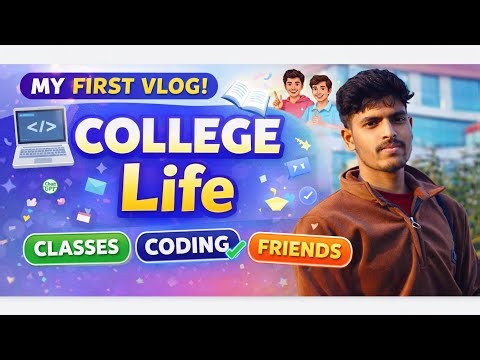 My First Vlog 😍 | College Life, Coding & Friends | Real Journey