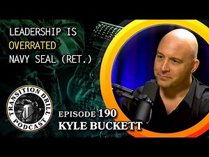 Survived Stepping on an IED | Navy SEAL (Ret.) | CEO & Author Leadership is Overrated. Kyle Buckett
