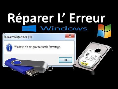CORRIGER L'ERREUR "WINDOWS N'A PAS PU EFFECTUE LE FORMATAGE "