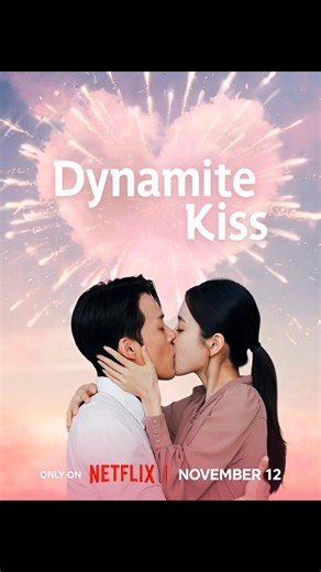217K views · 1.6K reactions | Dynamite Kiss is available on Netflix. It’s a Korean rom-com series | Movie Magic With Brian - Backup Page | Facebook