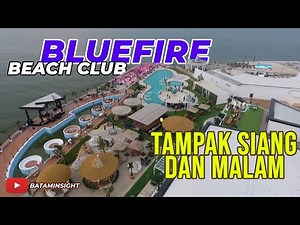 BLUE FIRE BEACH CLUB Batam, Tampak Siang dan Malam