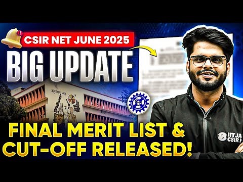 CSIR NET June 2025 Final Result Out | CSIR NET 2025 Result & Cut Off Out! | CSIR NET Result Out