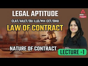 Legal Aptitude for Law Entrance Exam | Law of Contract | Nature of Contract | Lec #1 | CLAT 2022