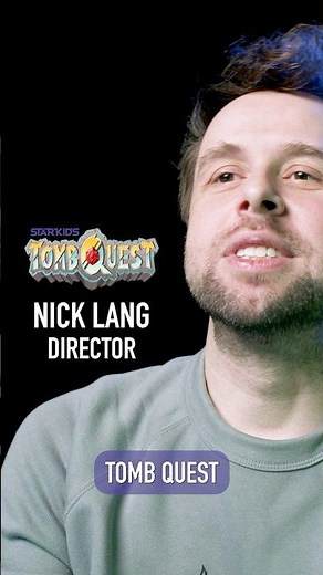 Tomb Quest Director Nick Lang wants you to feel like you're in the basement with the characters