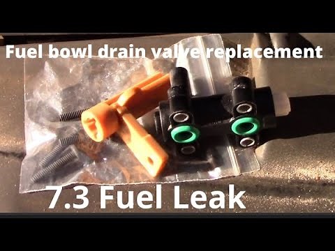 F-350 7.3 Fuel leak - Fuel bowl drain valve replacement - Powerstroke
