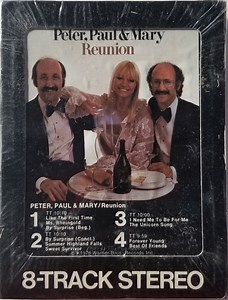 Peter, Paul & Mary - Reunion
