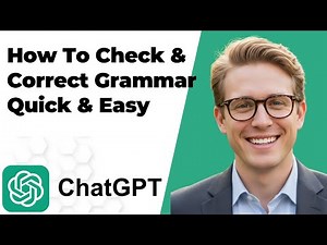 How To Use Chatgpt To Check & Correct Grammar Quick & Easy (FULL GUIDE 2025)