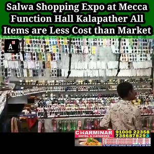 13K views · 250 reactions | Salwa Shopping Expo at Mecca Function Hall Kalapather All Items are Less Cost than Market. | A18 Telangana News | Facebook
