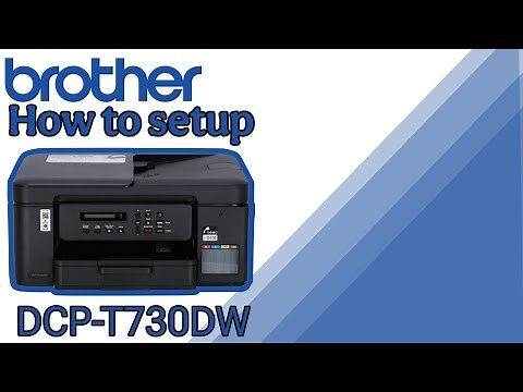 How to setup Brother DCP-T730 DW | GUIDE