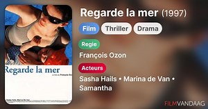 Regarde la mer (1997)