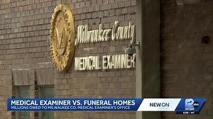 Funeral homes owe the Milwaukee County Medical Examiner's Office money