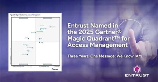 HOT OFF THE PRESS: For the third consecutive year, Entrust has been named in the 2025 Gartner® Magic Quadrant™ for Access Management. We’re thrilled to be recognized for what we believe is the work… | Entrust