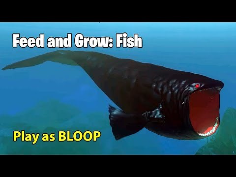 How to get Bloop in Feed and Grow: Fish