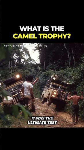 What is the Camel Trophy? 🐪🏆