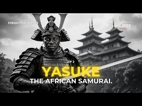 The Slave Who Became a Samurai - Yasuke's Untold Story (The African Samurai History)