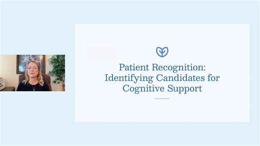 Module 1 - Chapter 3 - Lesson 2 - Patient Recognition Identifying Candidates for Cognitive Support (Cognitive Essentials for Hea