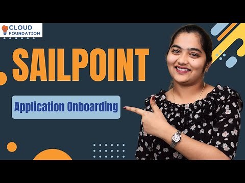 SailPoint Application Onboarding | Application Onboarding in SailPoint | SailPoint | CloudFoundation