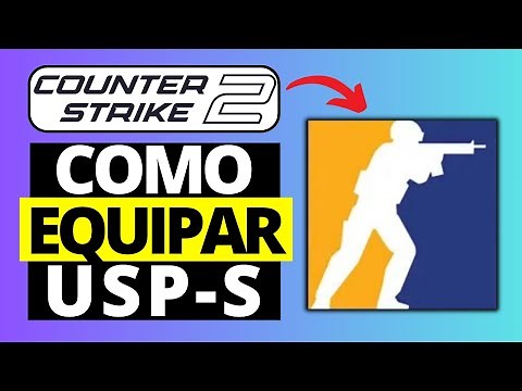 Cómo Equipar USP-S en CS2 | Counter Strike 2
