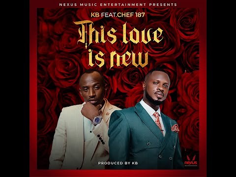 KB Ft Chef 187 - This Love Is New (Official Video)
