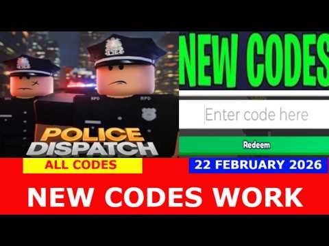*NEW CODES* [👮] Dispatch: Police Simulator ROBLOX | ALL CODES | February 22, 2026