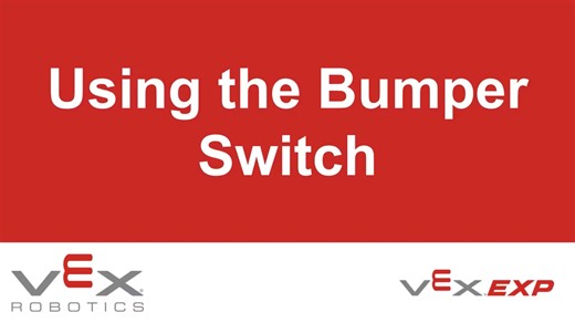 VEX EXP - Using the Bumper Switch