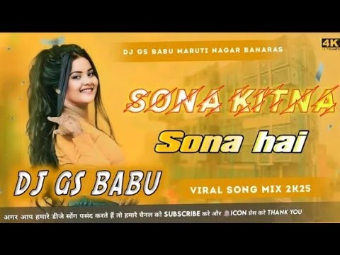Sona Kitna Sona Hai | High Quality Sound Check | Edm Vibration Remix | DJ GS BABU Remix Maruti Nagar